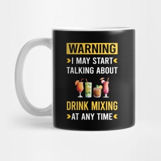 Warning Drink Mixing Mixologist Mixology Cocktail Bartending Bartender Mug